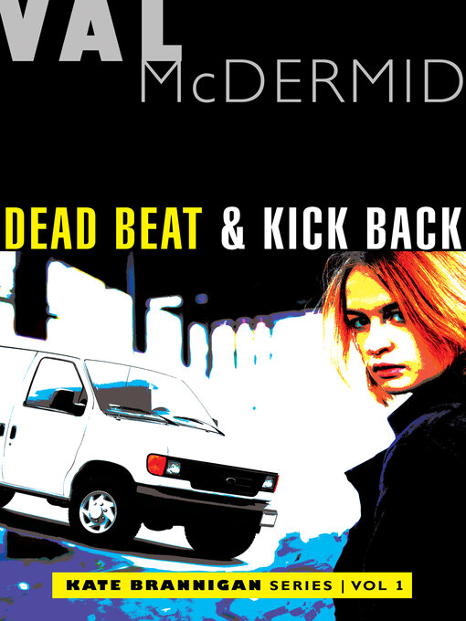 Title details for Dead Beat & Kick Back by Val McDermid - Available